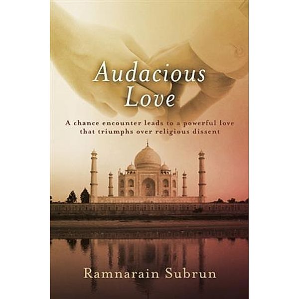 Audacious Love, Ramnarain Subrun