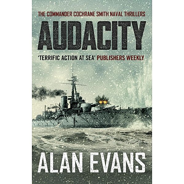 Audacity / The Commander Cochrane Smith Naval Thrillers Bd.5, Alan Evans