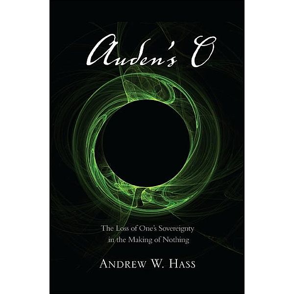 Auden's O, Andrew W. Hass