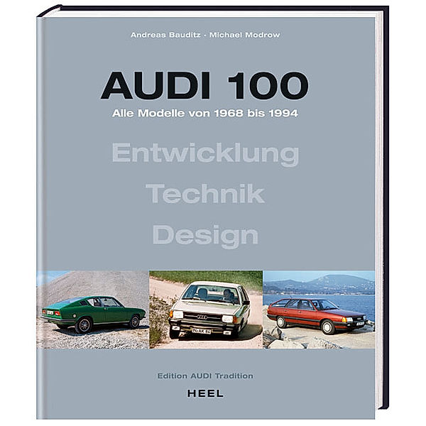 Audi 100, Andreas Bauditz, Michael Modrow