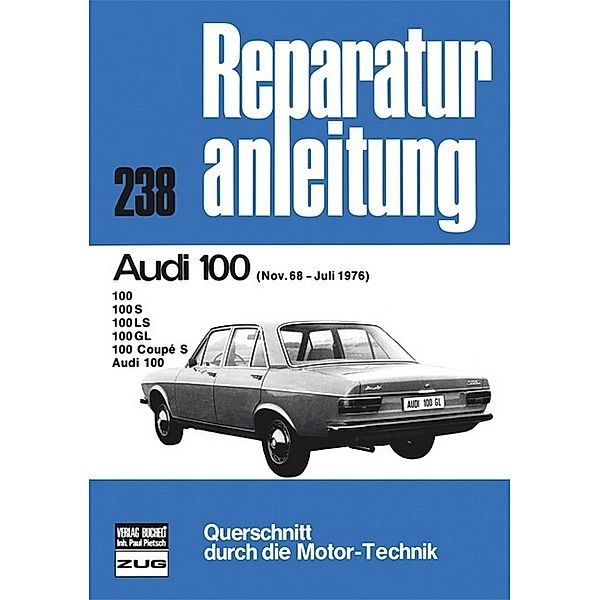 Audi 100    11/68 bis 07/76