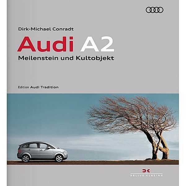 Audi A2, Dirk-Michael Conradt