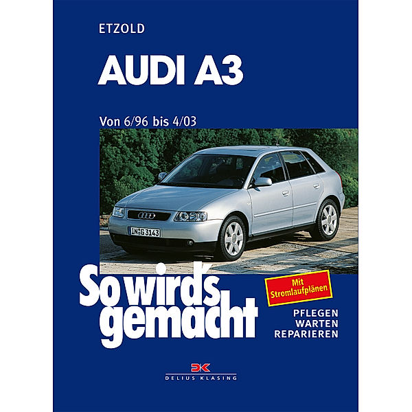 Audi A3 6/96 bis 4/03, Rüdiger Etzold