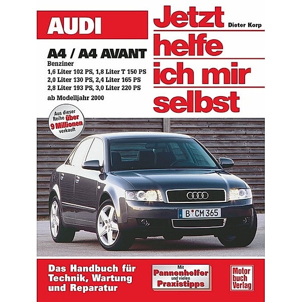 Audi A4 / A4 Avant Benziner ab Modelljahr 2000, Dieter Korp