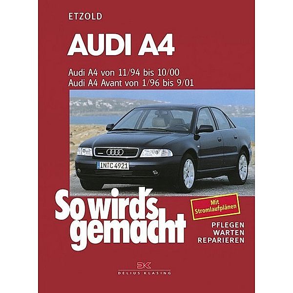 Audi A4 von 11/94-10/00, Avant von 1/96-9/01, Rüdiger Etzold