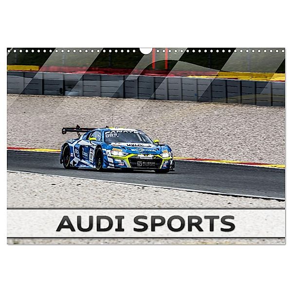 Audi Sports (Wandkalender 2024 DIN A3 quer), CALVENDO Monatskalender, Calvendo, Dirk Stegemann © Phoenix Photodesign