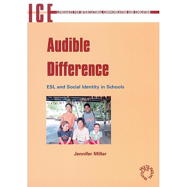 Audible Difference / Languages for Intercultural Communication and Education Bd.5, Jennifer Miller