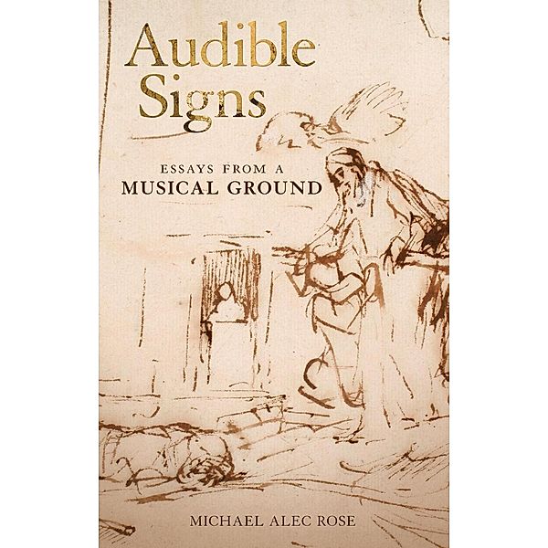 Audible Signs, Michael Alec Rose