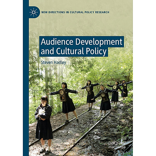 Audience Development and Cultural Policy, Steven Hadley