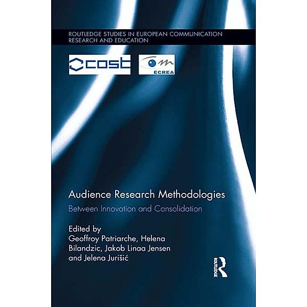 Audience Research Methodologies / Routledge Studies in European Communication Research and Education