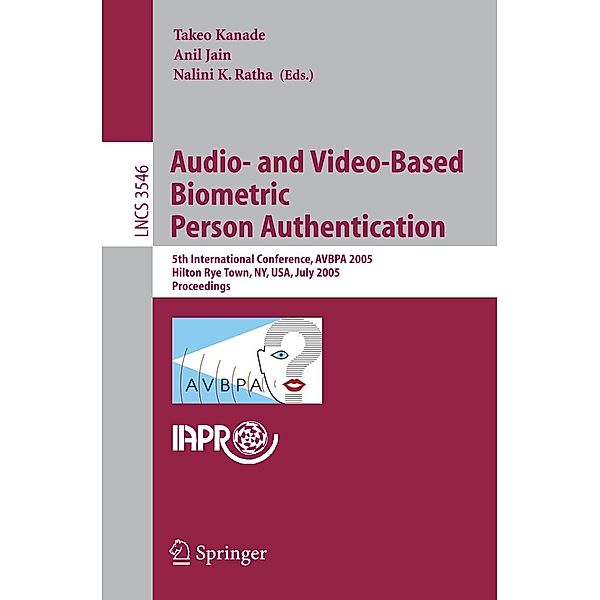 Audio- and Video-Based Biometric Person Authentication / Lecture Notes in Computer Science Bd.3546