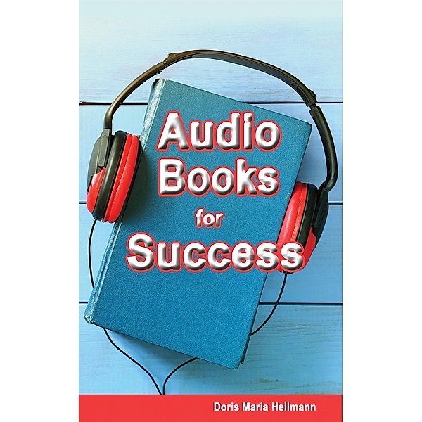 Audio Books for Success, Doris-Maria Heilmann