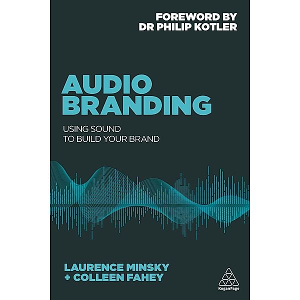 Audio Branding, Laurence Minsky, Colleen Fahey