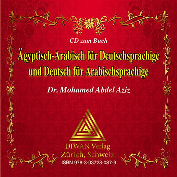 Audio-CD zum Buch: Ägyptisch-Arabisch für Deutschsprachige und Deutsch für Arabischsprachige, 1 Audio-CD, Abdel Aziz Mohamed