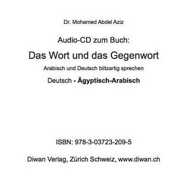 Audio CD zum Buch: Das Wort und das Gegenwort, 1 Audio-CD, Mohamed Abdel Aziz