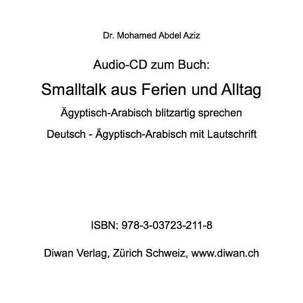 Audio CD zum Buch: Smalltalk aus Ferien und Alltag,1 Audio-CD, Mohamed Abdel Aziz