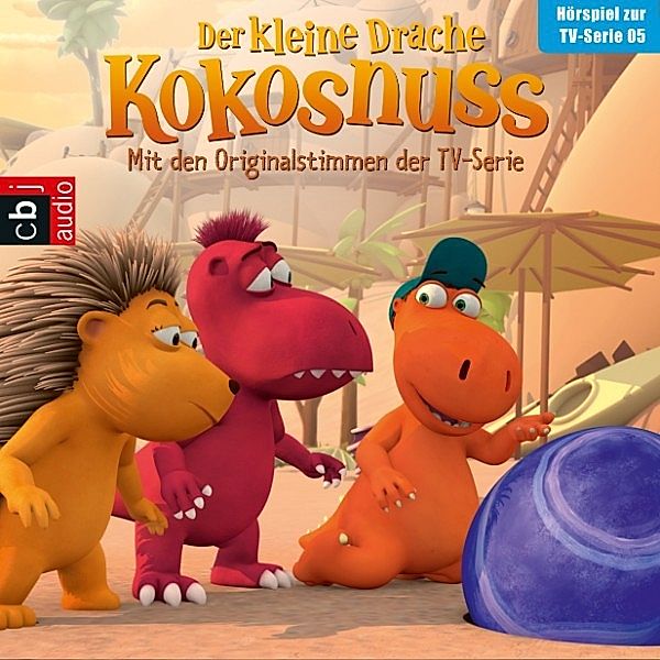 Audio-CDs zur TV-Serie - 5 - Der Kleine Drache Kokosnuss - Hörspiel zur TV-Serie 05, Ingo Siegner