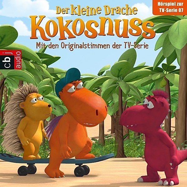 Audio-CDs zur TV-Serie - 7 - Der Kleine Drache Kokosnuss - Hörspiel zur TV-Serie 07, Ingo Siegner