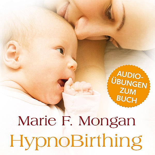 Audio-Download zum Buch HypnoBirthing, Marie F. Mongan