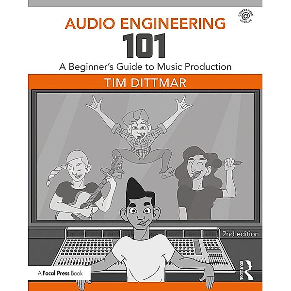 Audio Engineering 101, Tim Dittmar