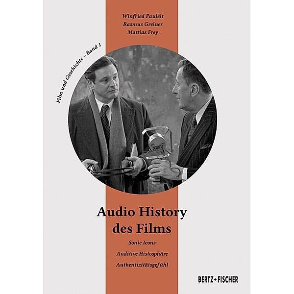 Audio History des Films, m. 1 Beilage, Winfried Pauleit, Rasmus Greiner, Mattias Frey