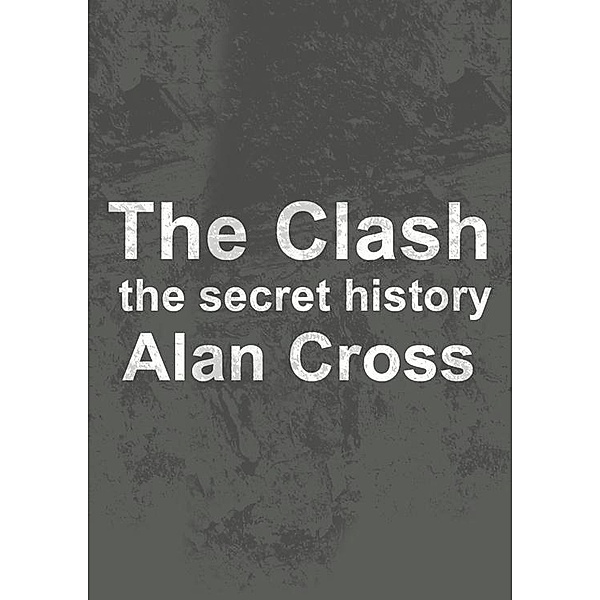 Audio Joe: The Clash, Alan Cross