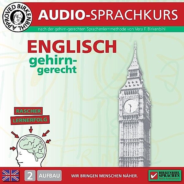 Audio-Sprachkurs - Birkenbihl Sprachen: Englisch gehirn-gerecht, 2 Aufbau, Audio-Kurs, Vera F. Birkenbihl