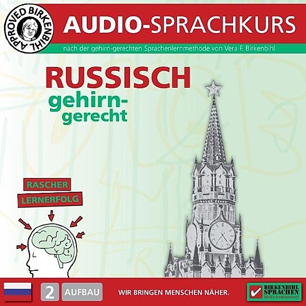 Audio-Sprachkurs - Birkenbihl Sprachen: Russisch gehirn-gerecht, 2 Aufbau, Audio-Kurs, Vera F. Birkenbihl