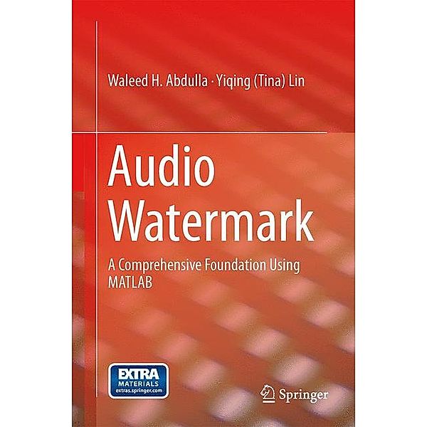 Audio Watermark, Waleed H. Abdulla, Yiqing Lin