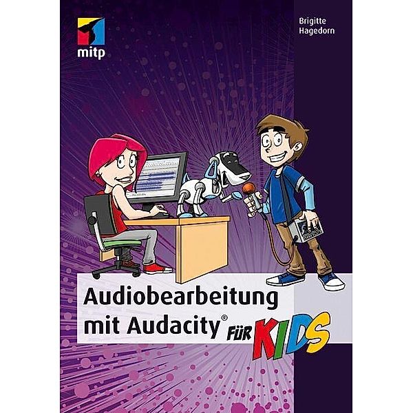 Audiobearbeitung mit Audacity, Brigitte Hagedorn