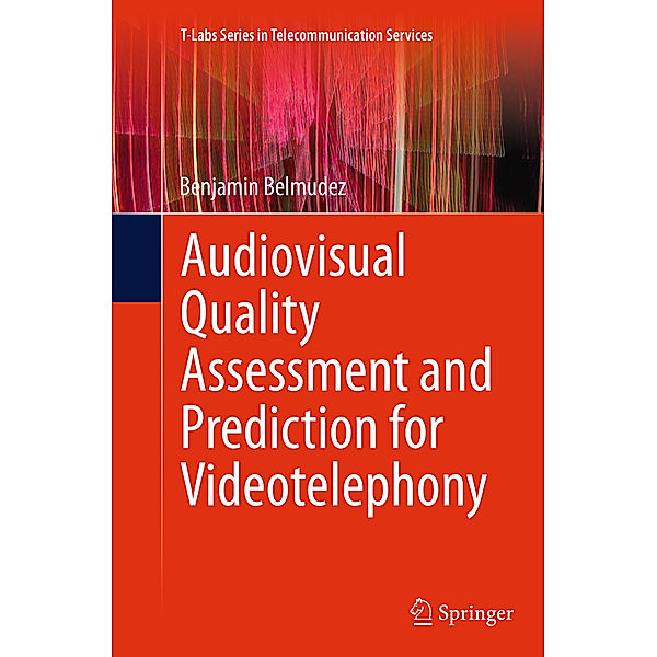 Audiovisual Quality Assessment and Prediction for Videotelephony, Benjamin Belmudez