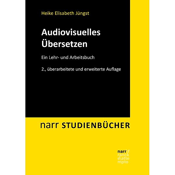 Audiovisuelles Übersetzen / narr STUDIENBÜCHER, Heike E. Jüngst