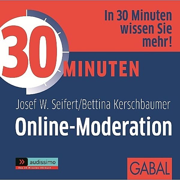 audissimo - 30 Minuten Online-Moderation,1 Audio-CD, Josef W. Seifert, Bettina Kerschbaumer