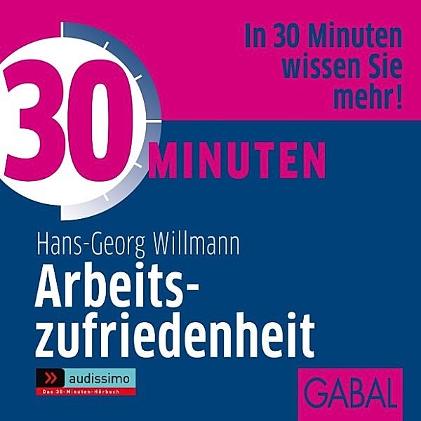 audissimo - 437 - 30 Minuten Arbeitszufriedenheit, Hans-Georg Willmann