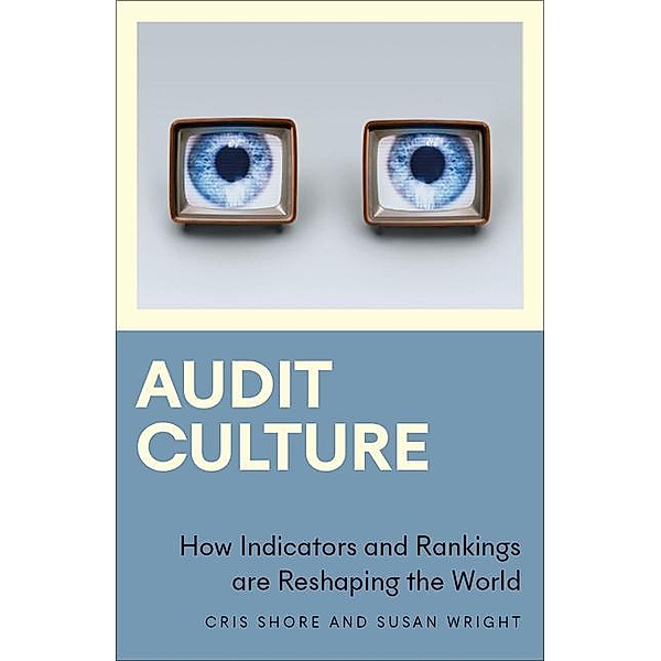 Audit Culture, Cris Shore, Susan Wright