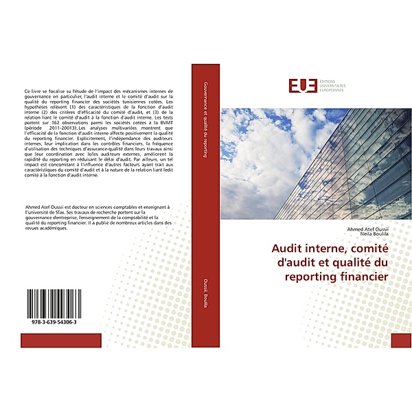 Audit interne, comité d'audit et qualité du reporting financier, Ahmed Atef Oussii, Neila Boulila