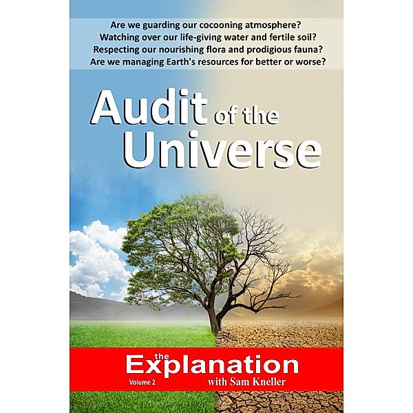Audit of the Universe (The Explanation, #2) / The Explanation, Sam Kneller
