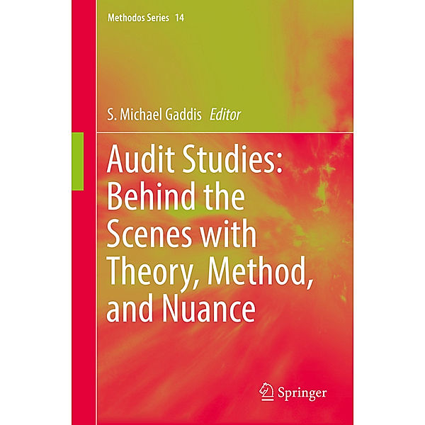 Audit Studies: Behind the Scenes with Theory, Method, and Nuance