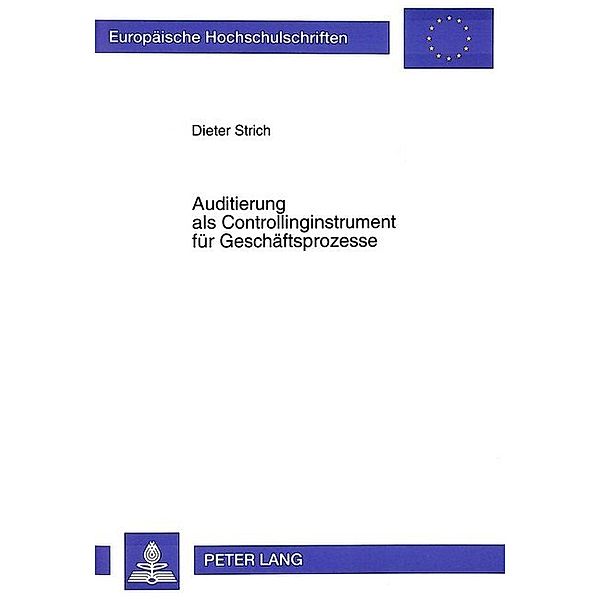 Auditierung als Controllinginstrument für Geschäftsprozesse, Dieter Strich