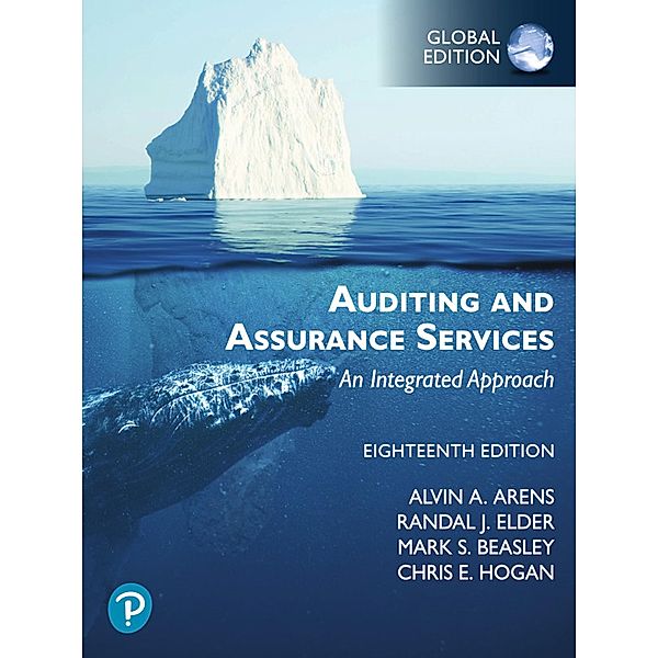 Auditing and Assurance Services, Global Edition, Alvin A. Arens, Randal J. Elder, Mark S. Beasley, Chris E. Hogan