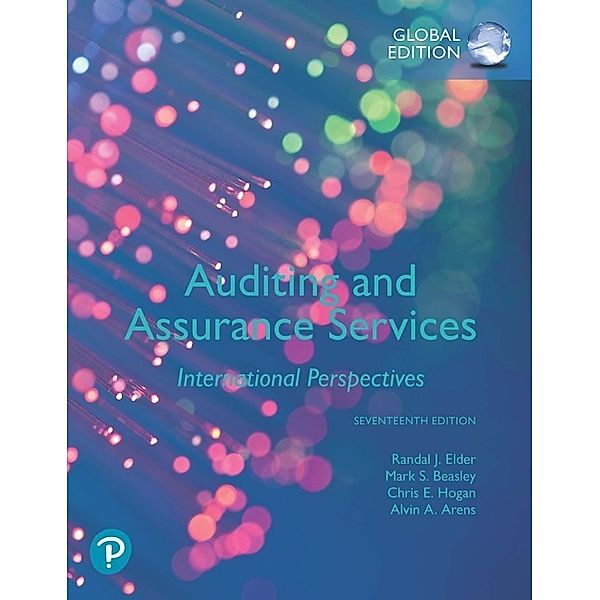 Auditing and Assurance Services, Global Edition, Alvin A. Arens, Randal J. Elder, Mark S. Beasley, Chris E. Hogan