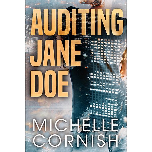 Auditing Jane Doe (Cynthia Webber, #2) / Cynthia Webber, Michelle Cornish