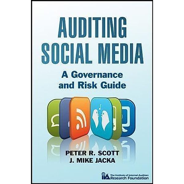 Auditing Social Media, Peter R. Scott, J. Mike Jacka