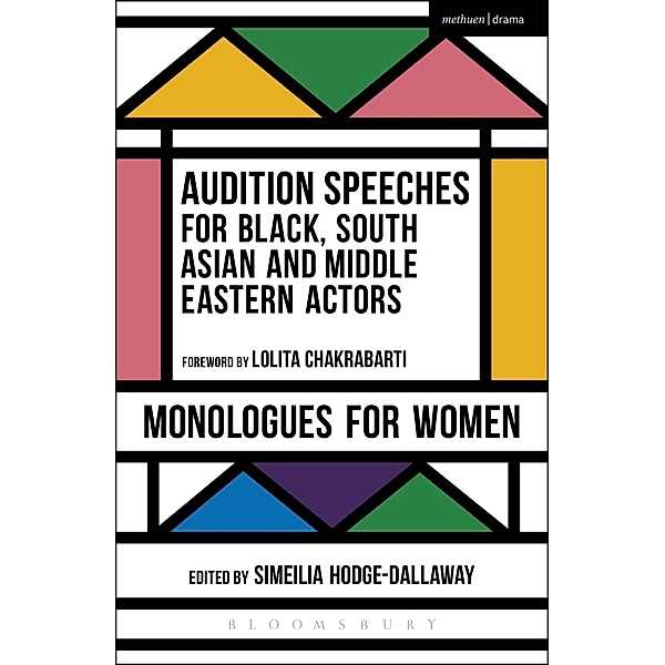 Audition Speeches for Black, South Asian and Middle Eastern Actors: Monologues for Women / Audition Speeches