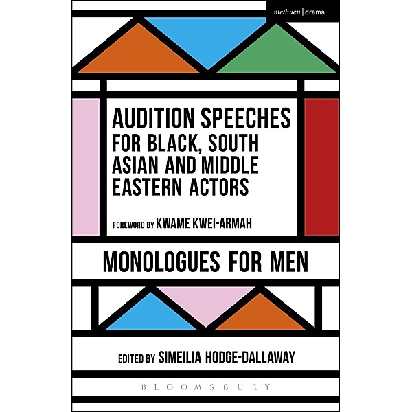 Audition Speeches for Black, South Asian and Middle Eastern Actors: Monologues for Men / Audition Speeches
