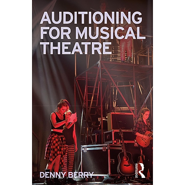 Auditioning for Musical Theatre, Denny Berry