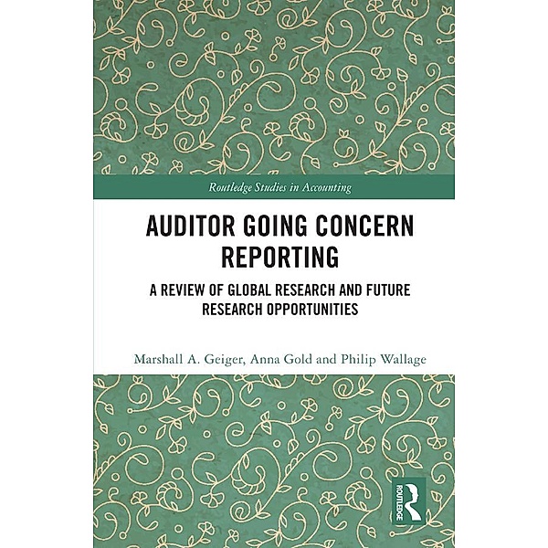 Auditor Going Concern Reporting, Marshall A. Geiger, Anna Gold, Philip Wallage