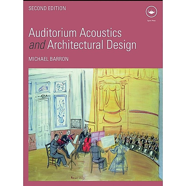 Auditorium Acoustics and Architectural Design, Michael Barron