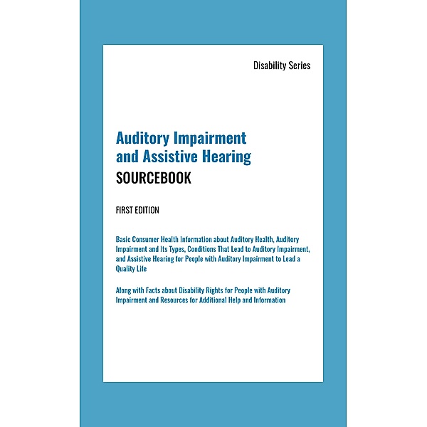 Auditory Impairment and Assistive Hearing, 1st Ed.