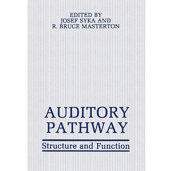 Auditory Pathway, Josef Syka, R. Bruce Masterton